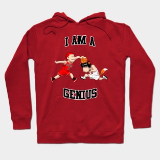 I AM A GENIUS Hoodie